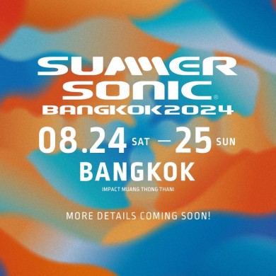 ครั้งแรก !! SUMMER SONIC BANGKOK 2024 เตรียมจัดในไทย ส.ค. นี้